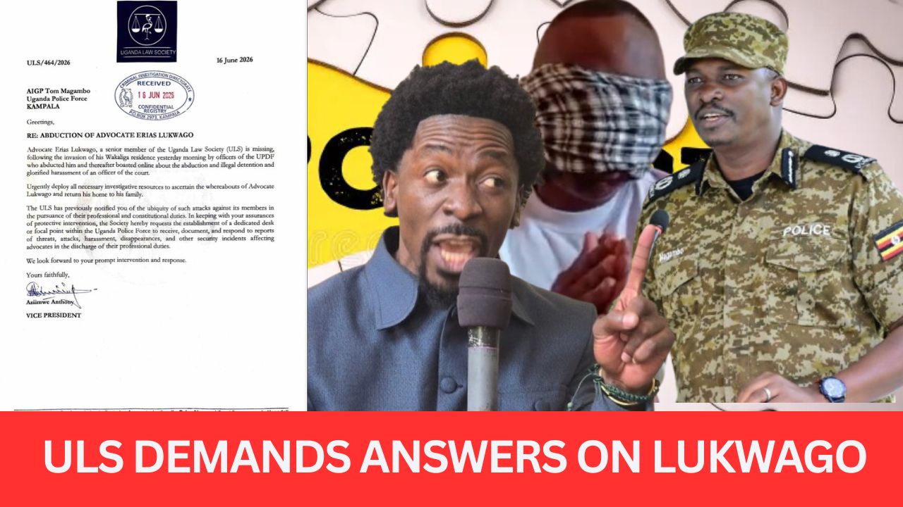 ULS TO CID: PRODUCE LUKWAGO! Uganda Law Society Writes to CID Boss Tom Magambo. CID Asked to Investigate and End Attacks on Lawyers