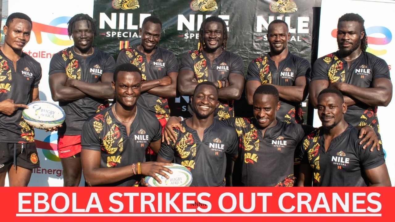 EBOLA LOCKS OUT RUGBY CRANES 7s! Mauritius Entry Ban Deals Crushing Blow to Uganda’s Sevens Dreams, Players Heartbroken as Months of Preparation Go to Waste