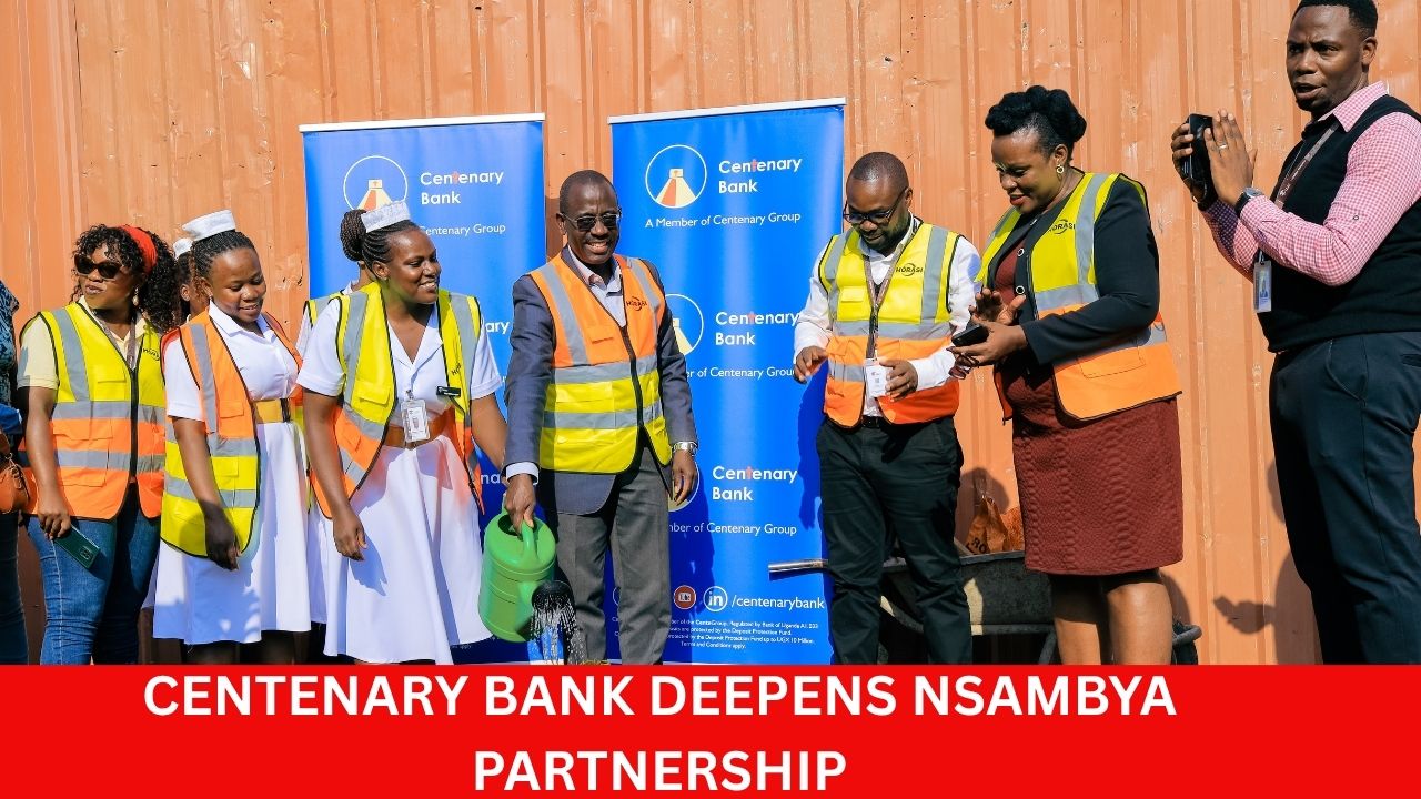 CENTENARY BANK DEEPENS NSAMBYA PARTNERSHIP