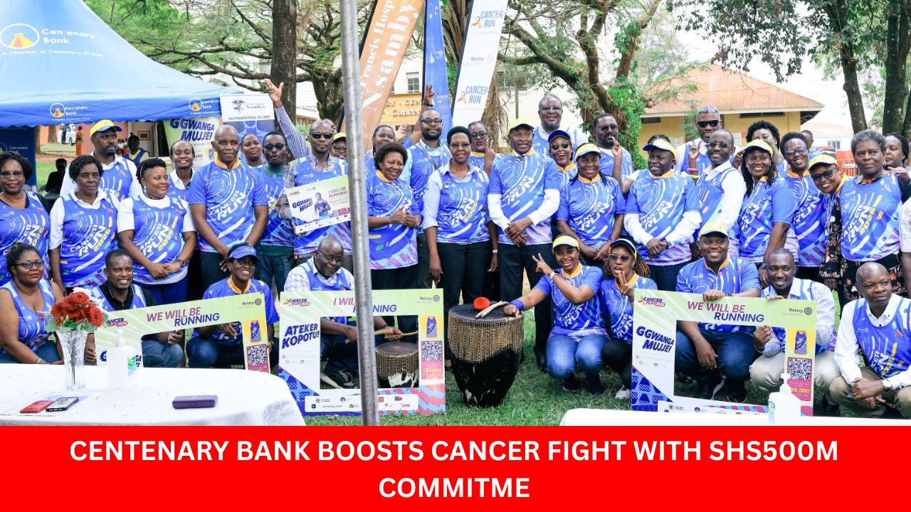 CENTENARY BANK RALLIES UGANDANS TO SCREEN EARLY, FIGHT CANCER: Bank commits Shs500m to this year’s Rotary Cancer Run as campaign targets radiotherapy infrastructure and stronger access to cancer care.